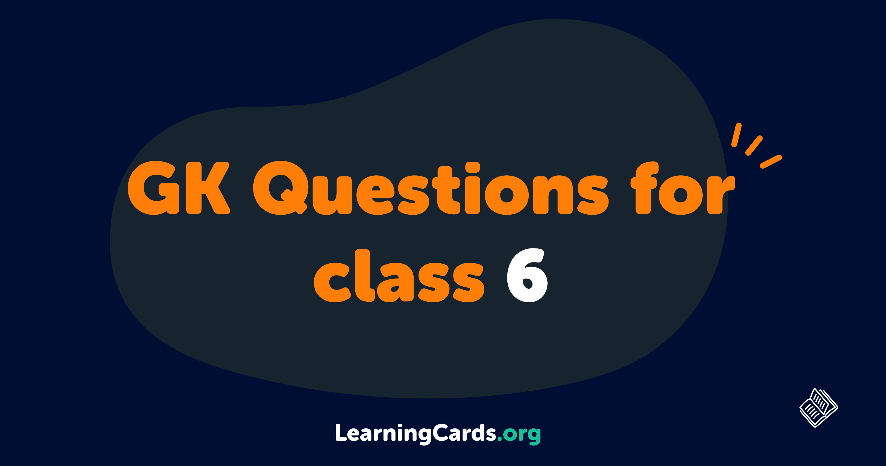 GK Questions for class 6